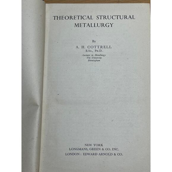 Vintage 1948 Theoretical Structural Metallurgy book. Science. by Cottrell - Picture 5 of 7